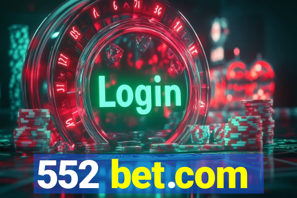 552 bet.com